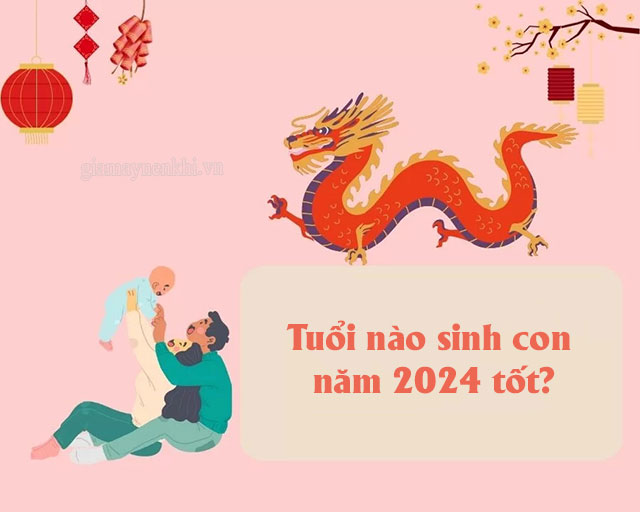 Xem tuổi bố mẹ hợp sinh con vào năm 2024